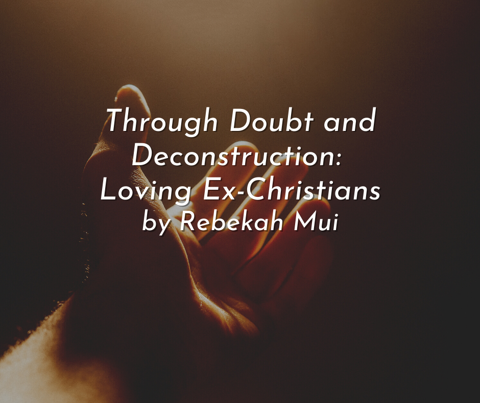 Through Doubt and Deconstruction: Loving the Ex-Christian