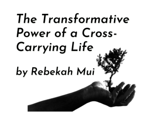 The Transformative Power of a Cross-Carrying Life
