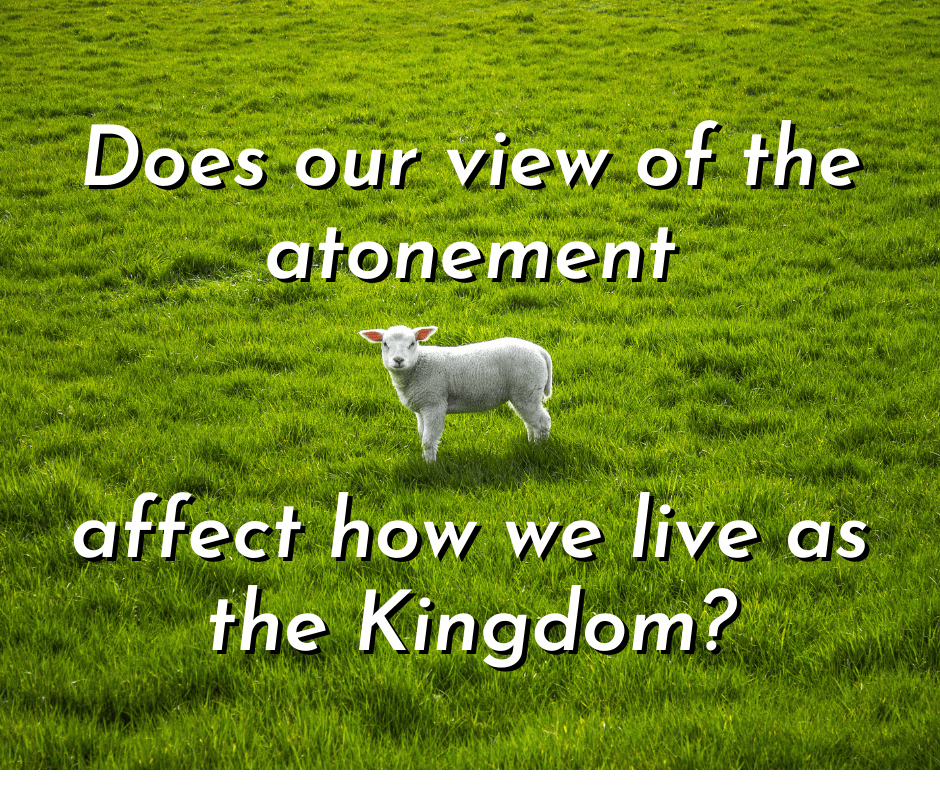 Atonement and the&nbsp;Kingdom
