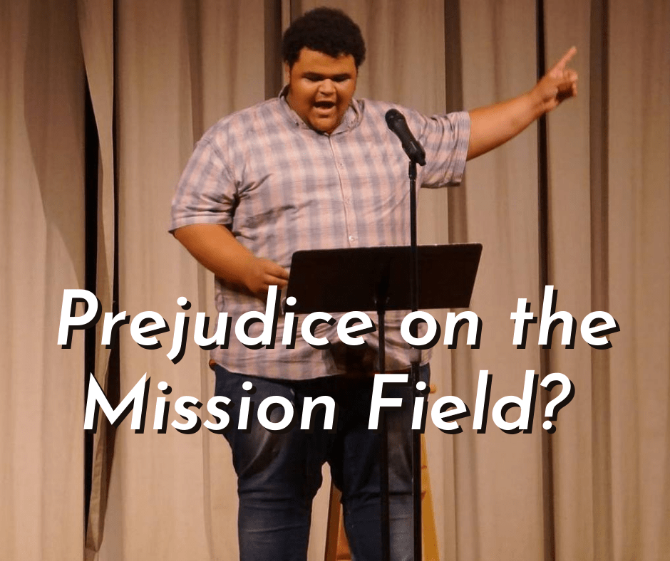How Some of the Most Active Missionaries Can Still Be Very Prejudiced