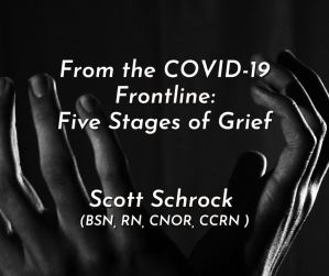 From the COVID-19 Frontline: Five Stages of Grief